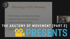 The Anatomy of Movement with Dan Pfaff [Part 2]