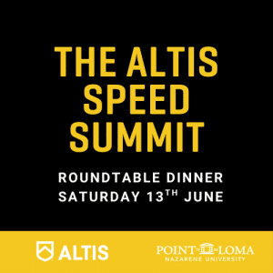 ALTIS Speed Summit 2026 Roundtable Dinner | Saturday 13th | 7:30-10:00PM
